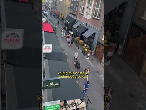 Amsterdam'da Kaldığım Hostele Bakın