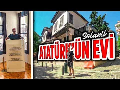 Atatürk'ün Evini ve Mahallesini Geziyorum (Selanik) 🇬🇷