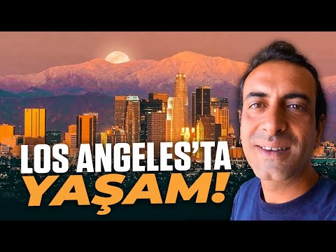 Los Angeles'ta yaşam (L.A. Şehir Turu) 🇺🇸
