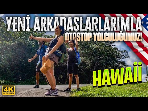 Kızlarla Otostop Yolculuğum / Hawaii 🇺🇸
