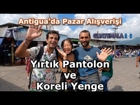 Antigua semt pazarında alışverişe çıktık 🇬🇹