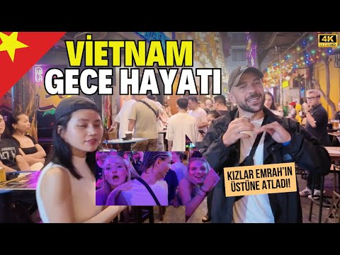 VİETNAM GECE HAYATI! BURADA NE ARARSAN VAR! •106