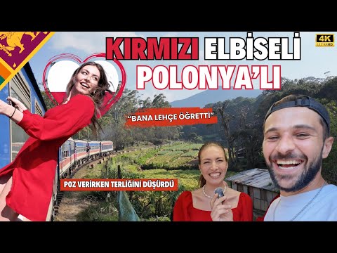 KIRMIZI ELBİSELİ POLONYA'LI KIZ İLE "MEŞHUR SRİ LANKA TREN YOLCULUĞU" •94