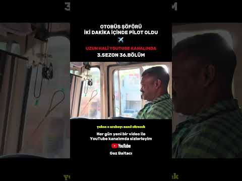 Otobüs şöförü pilot oldu ✈️  #shorts