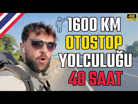 TAYLAND'da 1600 KM OTOSTOP YOLCULUĞU! Tüm Zorluklara Rağmen Tamamlandı.! •66