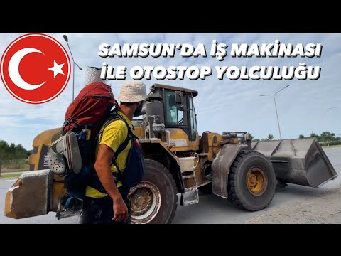 Samsun’da iş makinası ile otostop yolculuğu •35