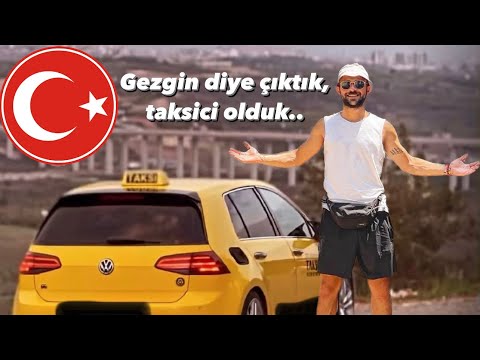 Gezgin diye çıktık, taksici olduk.. •28