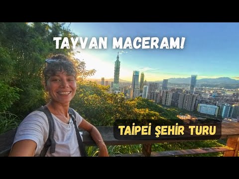 TAİPEİ ŞEHİR TURU | ELEPHANT MOUNTAIN & TAİPEİ 101