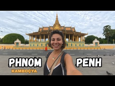 KAMBOÇYA’DA İLK GÜNÜM! PHNOM PENH’DE ŞEHİR TURU VE HASTALIKLA MÜCADELE
