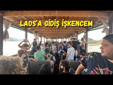 LAOS'A GİDİŞ VE 'SLOW BOAT' HAKKINDA HER ŞEY!