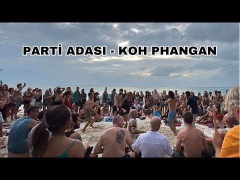 PARTİ ADASI KOH PHANGAN'DA HIZLI BİR TUR - Zen Beach ve Haad Rin