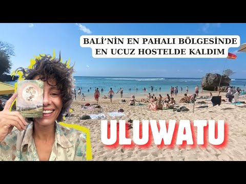 BALİ'NİN EN PAHALI BÖLGESİ ULUWATU - 150 TL'YE KALDIĞIM HOSTEL VE ULUWATU PLAJLARI