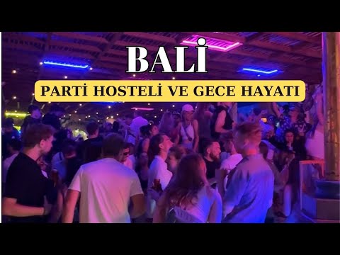 BALİ - PARTİ HOSTELİ, GECE HAYATI VE CANGGU SAHİLİ