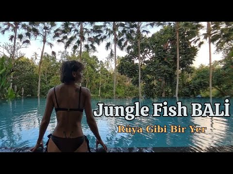 JUNGLE FİSH BALİ - Bali Ubud'da saklı bir cennet..