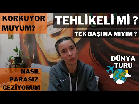 KADIN BAŞIMA NASIL DÜNYAYI GEZİYORUM? (Soru Cevap) | EN ÇOK MERAK EDİLENLER | TEHLİKELİ Mİ?